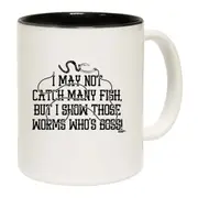 Fishing I May Not Catch Many Fish But Mug Cup