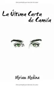 LA ULTIMA CARTA DE CAMILA (SPANISH EDITION) By Miriam Medina **BRAND NEW**