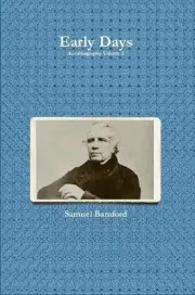 Early Days by Samuel Bamford (English) Paperback Book