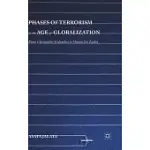 PHASES OF TERRORISM IN THE AGE OF GLOBALIZATION: FROM CHRISTOPHER COLUMBUS TO OSAMA BIN LADEN