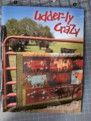 Udder-ly Crazy, One Sister, Janet Rae Nesbitt, Buggy Barn, Quilt Pattern Book