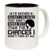 Id Rather Regret The Risks That Didnt Work Afro Mug Cup