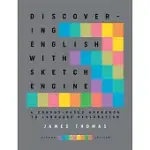 DISCOVERING ENGLISH WITH SKETCH ENGINE 2ND EDITION