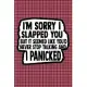 I’’m Sorry I Slapped You But It Seemed Like You’’d Never Stop Talking And I Panicked: Plaid Print Sassy Mom Journal / Snarky Notebook