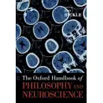 THE OXFORD HANDBOOK OF PHILOSOPHY AND NEUROSCIENCE