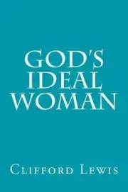 God's Ideal Woman by Clifford Lewis (English) Paperback Book