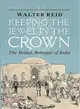 Keeping the Jewel in the Crown ― The British Betrayal of India