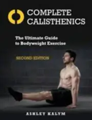 Complete Calisthenics, Second Edition : the Ultima
