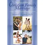 THE HANDBOOK OF CHRISTIAN FAMILY MARRIAGE: A GUIDE TO UNDERSTANDING AND PRESERVING HOLY MATRIMONY