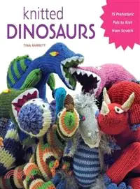 在飛比找三民網路書店優惠-Knitted Dinosaurs ─ 15 Prehist