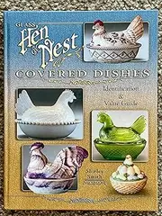 Glass Hen on Nest Covered Dishes: Identification & Value Guide