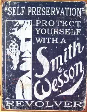 Self Preservation Protect Yourself With Smith and Wesson Revolver Metal Tin Sign