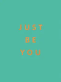 在飛比找誠品線上優惠-Just Be You: Inspirational Quo