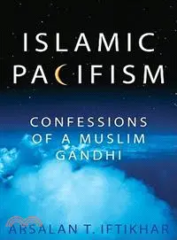 在飛比找三民網路書店優惠-Islamic Pacifism: Confessions 