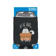 If It Fits It Sits - Funny Novelty Stubby Holder With Base