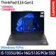 《Lenovo 聯想》ThinkPad E16 Gen 1(16吋WUXGA/i5-1335U/8G+16G/512G PCIe SSD/W11P/特仕版)