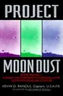 Project Moon Dust:: Beyond Roswell--Exposing the Government's Covert by Randle