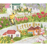 Down the Road Little Bee by Sarah Jane Lightfoot