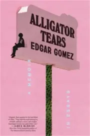Alligator Tears: A Memoir in Essays (Hardback or Cased Book)