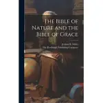 THE BIBLE OF NATURE AND THE BIBLE OF GRACE