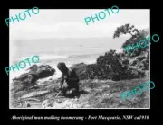 OLD 8x6 HISTORIC PHOTO OF ABORIGINAL MAN MAKING BOOMERANG NSW c1910