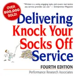 DELIVERING KNOCK YOUR SOCKS OFF SERVICE/PERFORMANCE RESEARCH【禮筑外文書店】