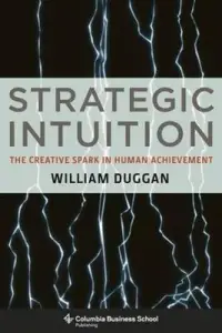 在飛比找博客來優惠-Strategic Intuition: The Creat