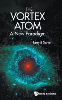 在飛比找博客來優惠-The Vortex Atom: A New Paradig
