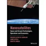 NANO-SATELLITES: SPACE AND GROUND TECHNOLOGIES, OPERATIONS AND ECONOMICS