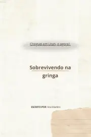 Cheguei em Utah, e agora? by Ana Martins Paperback Book
