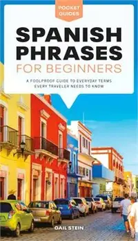 在飛比找三民網路書店優惠-Spanish Phrases for Beginners: