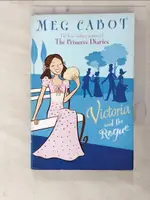 VICTORIA AND THE ROGUE_MEG CABOT, MEG CABO【T2／原文小說_CSY】書寶二手書