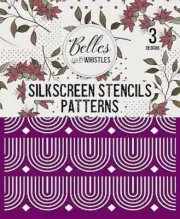 New Patterns Silk Screen Stencil Set - Belles and Whistles by Dixie Belle