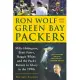 Ron Wolf and the Green Bay Packers: Mike Holmgren, Brett Favre, Reggie White, and the Pack’s Return to Glory in the 1990s