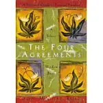 THE FOUR AGREEMENTS: A PRACTICAL GUIDE TO PERSONAL FREEDOM A TOLTEC WISDOM BOOK