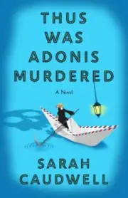 Thus Was Adonis Murdered: A Novel (Hilary Tamar) by