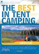 The Best In Tent Camping Oregon: A Guide for Car Campers Who Hate RVs, Concrete Slabs, and Loud Portable Stereos