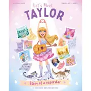 Let's Meet Taylor: Story of a Superstar by Alexandra Koken - Book