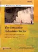 The Extractive Industries Sector: Essentials for Economists and Public Finance Professionals ― Essentials for Economists and Public Finance Professionals