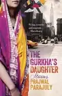 The Gurkha's Daughter: shortlisted for the Dylan Thomas prize by Prajwal Parajul