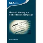 IDIOMATIC MASTERY IN A FIRST AND SECOND LANGUAGE