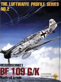 在飛比找三民網路書店優惠-Messerschmitt Bf 109 G/k: Luft