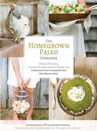 在飛比找三民網路書店優惠-The Homegrown Paleo Cookbook ─