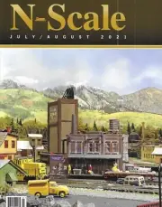 N Scale Magazine July 2021 Dramatic Scenery DCC Workshop Gunnison Sacramento