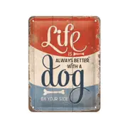 Nostalgic-Art Small Sign Life is Better with a Dog