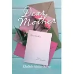 DEAR MOTHER