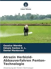 Atrazin Herbizid-Abbauverfahren Fenton-Technologie: Anwendung der Fenton-Technologie
