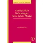 NANOPARTICLE TECHNOLOGIES: FROM LAB TO MARKET