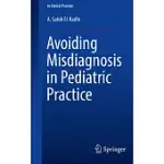 AVOIDING MISDIAGNOSIS IN PEDIATRIC PRACTICE