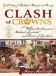Clash of Crowns ─ William the Conqueror, Richard Lionheart, and Eleanor of Aquitaine: A Story of Bloodshed, Betrayal, and Revenge